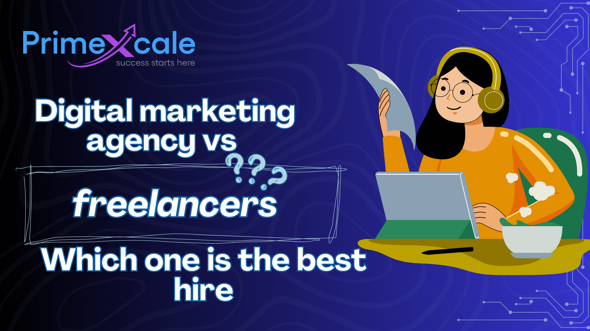 Digital marketing agency vs freelancers
